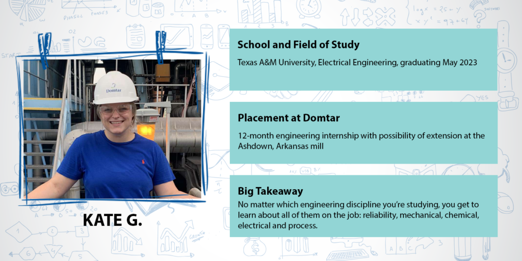 Kate is completing her Domtar internship. Learn more in our Newsroom story for National Intern Day on newsroom(dot)domtar(dot)com.